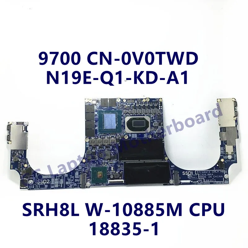 CN-0V0TWD 0V0TWD V0TWD Материнская плата для ноутбука DELL 9700 с процессором SRH8L W-10885M N19E-Q1-KD-A1 18835-1 100% Протестирована хорошо