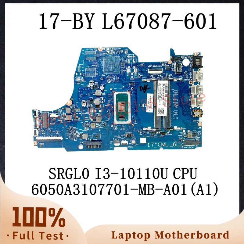 L67087-601 L67087-501 L67087-001 с процессором SRGL0 I3-10110U для материнской платы ноутбука HP 17-BY 6050A3107701-MB-A01 (A1) 100% Протестировано нормально