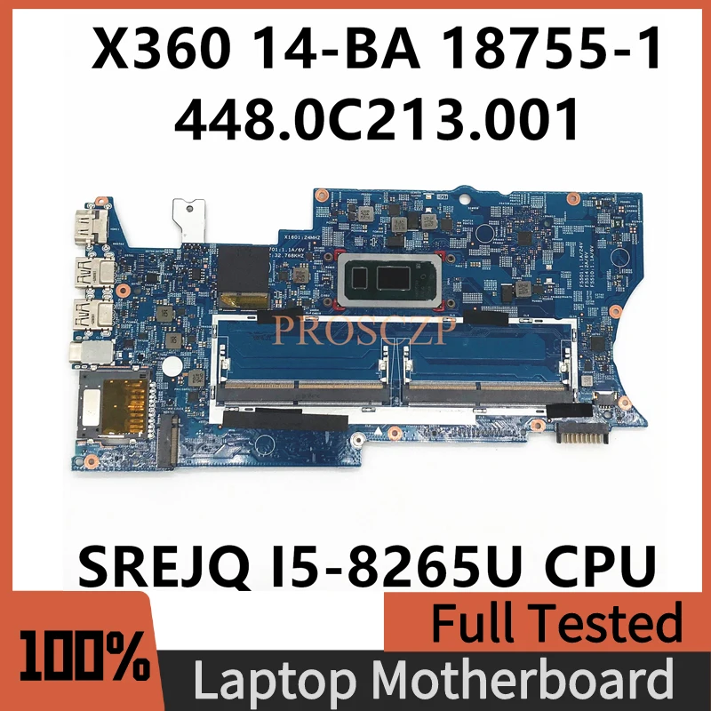 Высококачественная Материнская плата для ноутбука HP X360 14-BA 18755-1 448.0C213.0011 с процессором SREJQ I5-8265U, 100% полностью работающим