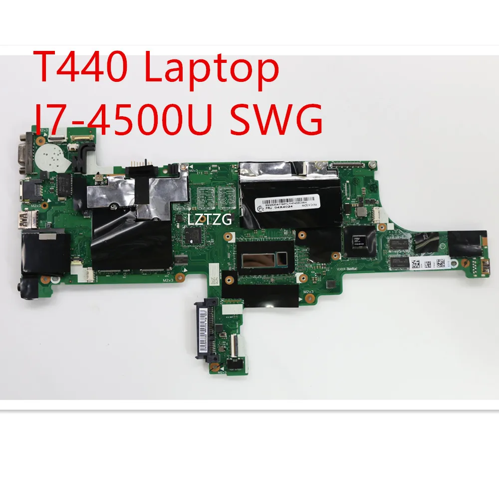 Материнская плата Для ноутбука Lenovo ThinkPad T440 Материнская плата I7-4500U SWG 04X4024 04X4025